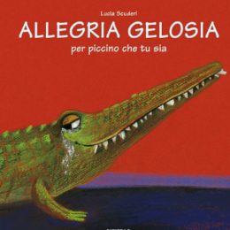 Allegria Gelosia | Lucia Scuderi - Illustratrice, autrice, pittrice