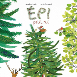 Epi petit roi | M.Joris-L.Scuderi Ed. Minedition - Marzo 2023